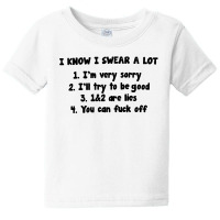 I Know I Swear A Lot Baby Tee | Artistshot