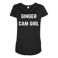 Ginger Cam Girl   Private Webcam Girl T Shirt Maternity Scoop Neck T-shirt | Artistshot