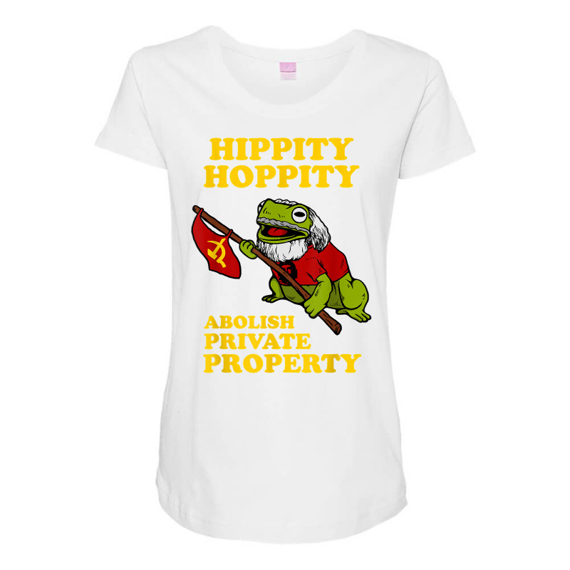 Hippity Hoppity Abolish Private Property T Shirt   Frog Meme Maternity Scoop Neck T-shirt by ZaraeTrullinger | Artistshot