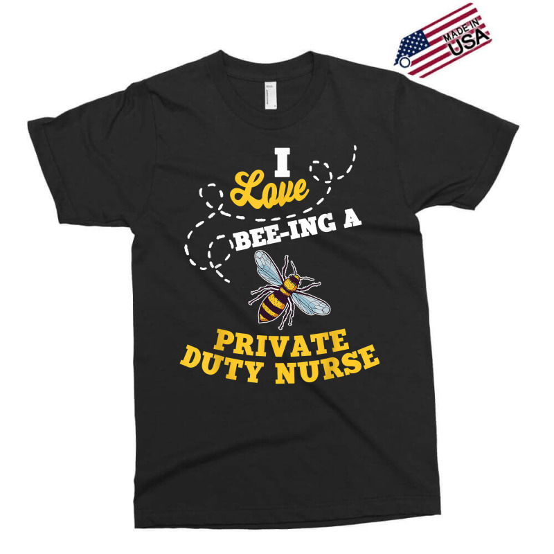 I Love Bee Ing A Private Duty Nurse Honey Bee Job Profession T Shirt Exclusive T-shirt by AshleyPenez | Artistshot