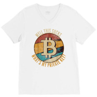 I Love Bitcoin Funny Vintage Gift What's My Private Key T Shirt V-neck Tee | Artistshot