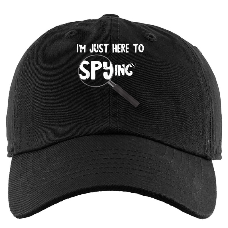 I'm Just Here To Spying Detective Espionage Investigate T Shirt Kids Cap by MoczoTenleigh | Artistshot