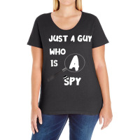 Just A Guy Who Is A Spy Detective Investigator True Crime T Shirt Ladies Curvy T-shirt | Artistshot