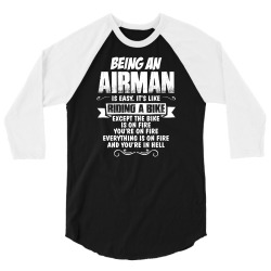 Being An Airman.... 3/4 Sleeve Shirt | Artistshot