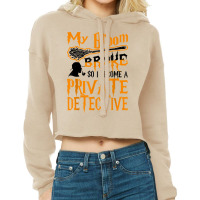 My Broom Broke So I Become Private Detective Halloween T Shirt Cropped Hoodie | Artistshot