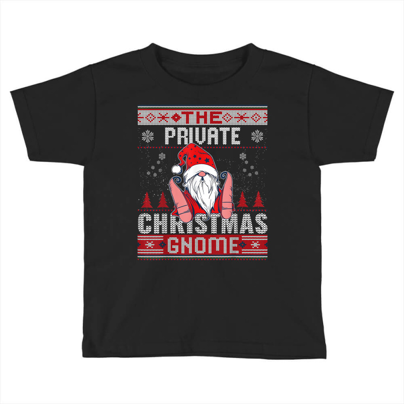 Private Christmas Gnome Matching Family Ugly T Shirt Toddler T-shirt by AshleyPenez | Artistshot