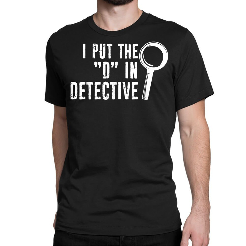 Private Detective Investigator Funny Distressed Typography T Shirt Classic T-shirt by AshleyPenez | Artistshot