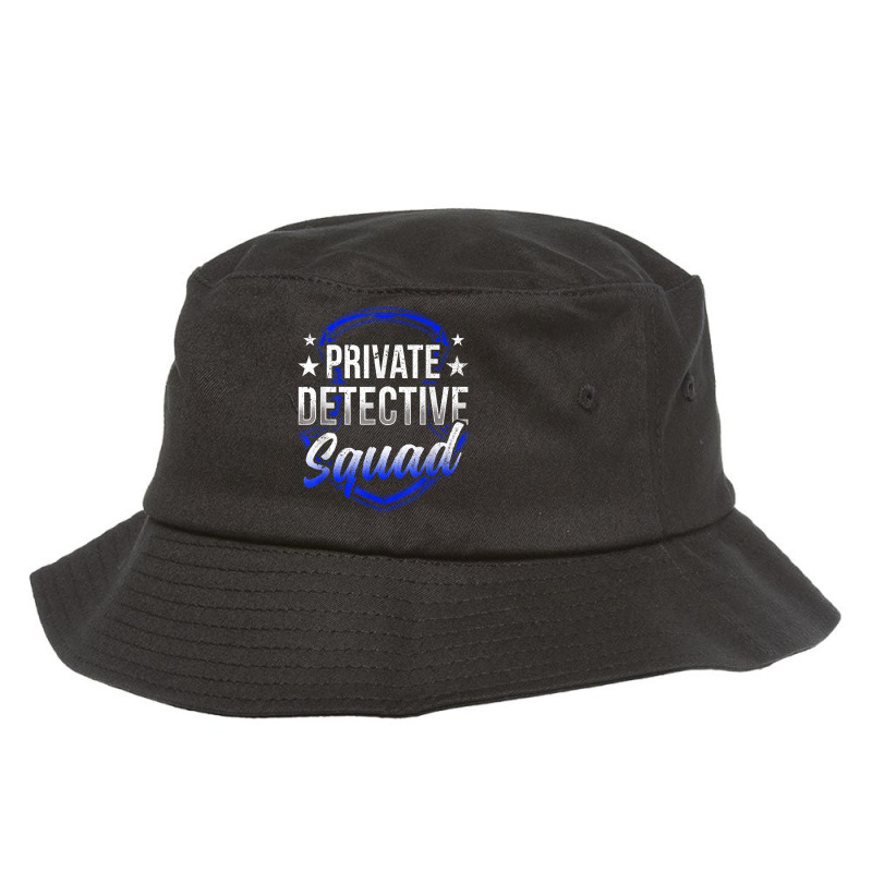 Private Detective Squad Investigation Spy Investigator T Shirt Bucket Hat by AshleyPenez | Artistshot