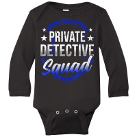 Private Detective Squad Investigation Spy Investigator T Shirt Long Sleeve Baby Bodysuit | Artistshot