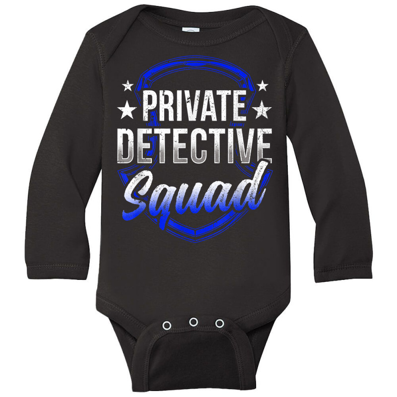 Private Detective Squad Investigation Spy Investigator T Shirt Long Sleeve Baby Bodysuit by AshleyPenez | Artistshot