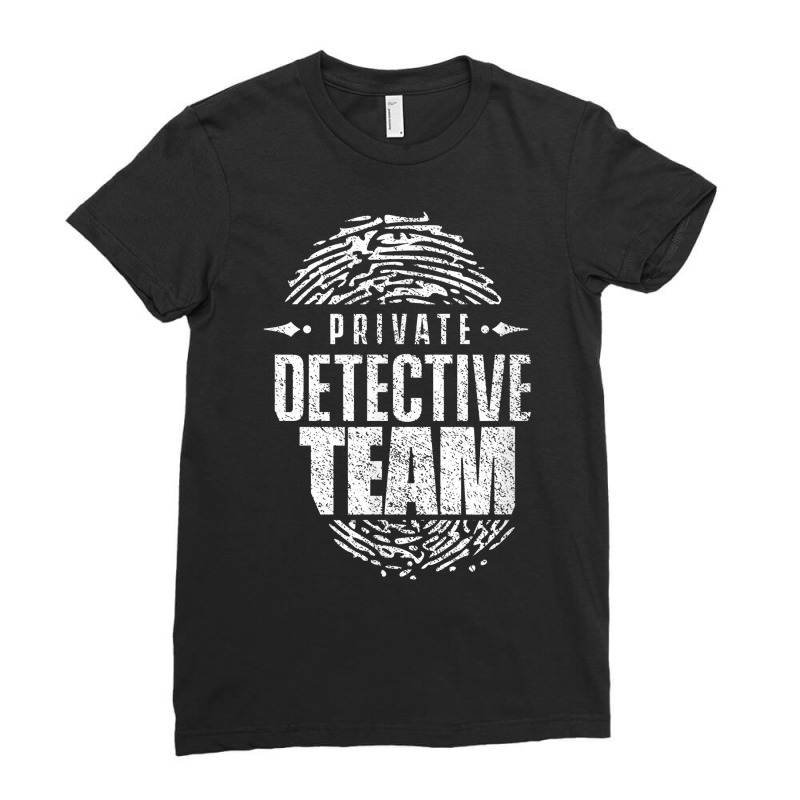 Private Detective Team Spy Investigator Observation T Shirt Ladies Fitted T-Shirt by AshleyPenez | Artistshot