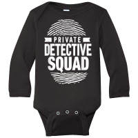 Private Detective Squad Investigation Investigator Spy T Shirt Long Sleeve Baby Bodysuit | Artistshot