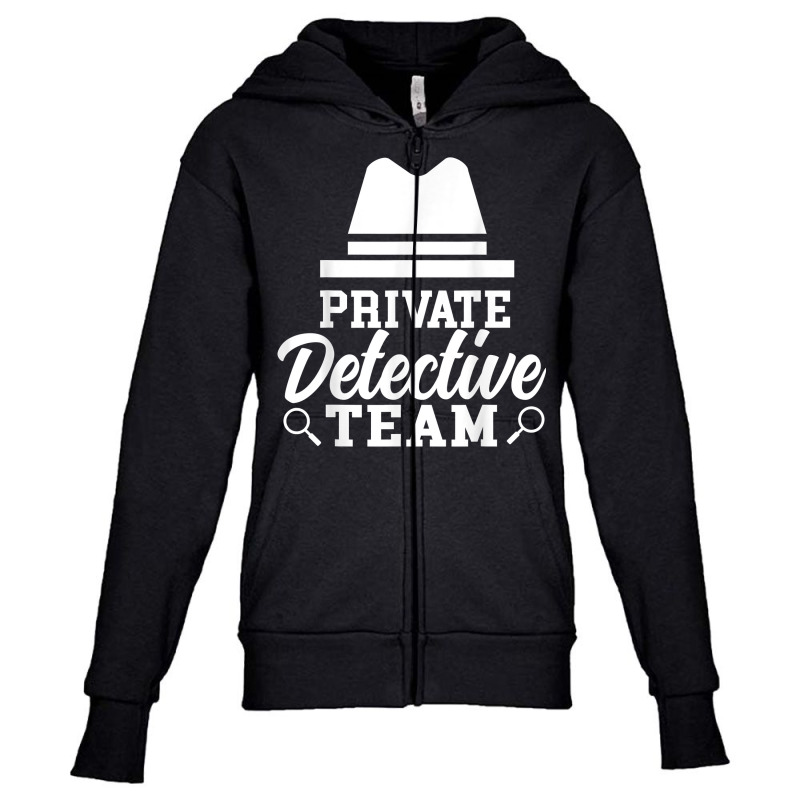 Private Detective Team Investigation Investigator Spy T Shirt Youth Zipper Hoodie by MoczoTenleigh | Artistshot