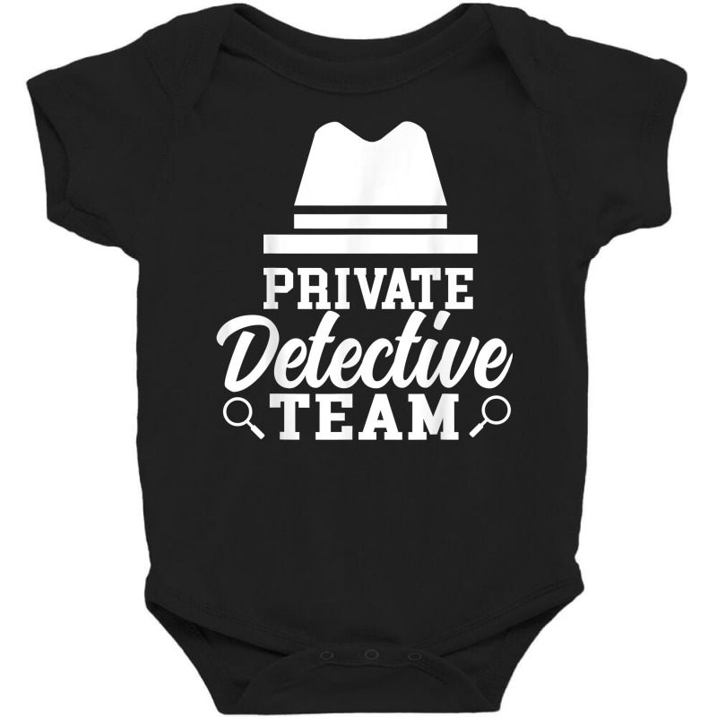 Private Detective Team Investigation Investigator Spy T Shirt Baby Bodysuit by MoczoTenleigh | Artistshot