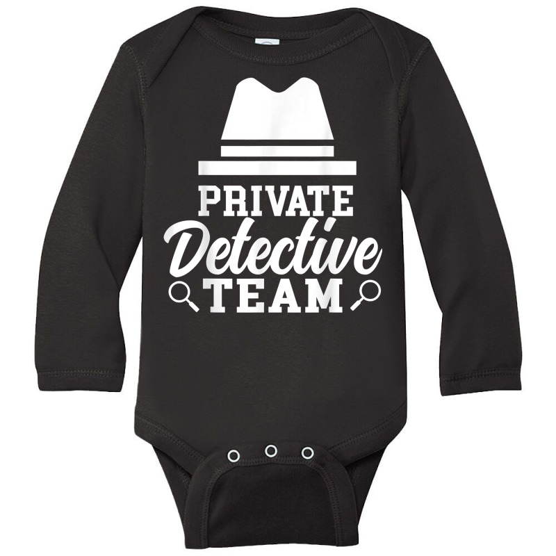 Private Detective Team Investigation Investigator Spy T Shirt Long Sleeve Baby Bodysuit by MoczoTenleigh | Artistshot