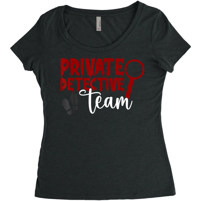 Private Detective Team Investigator Spy Investigation T Shirt Women's Triblend Scoop T-shirt by MoczoTenleigh | Artistshot