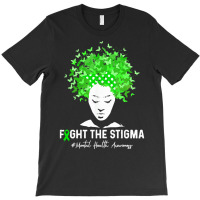 Women Fight The Stigma Mental Health T  Shirt Women Fight The Stigma M T-shirt | Artistshot