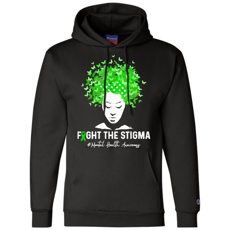 Women Fight The Stigma Mental Health T  Shirt Women Fight The Stigma M Champion Hoodie | Artistshot