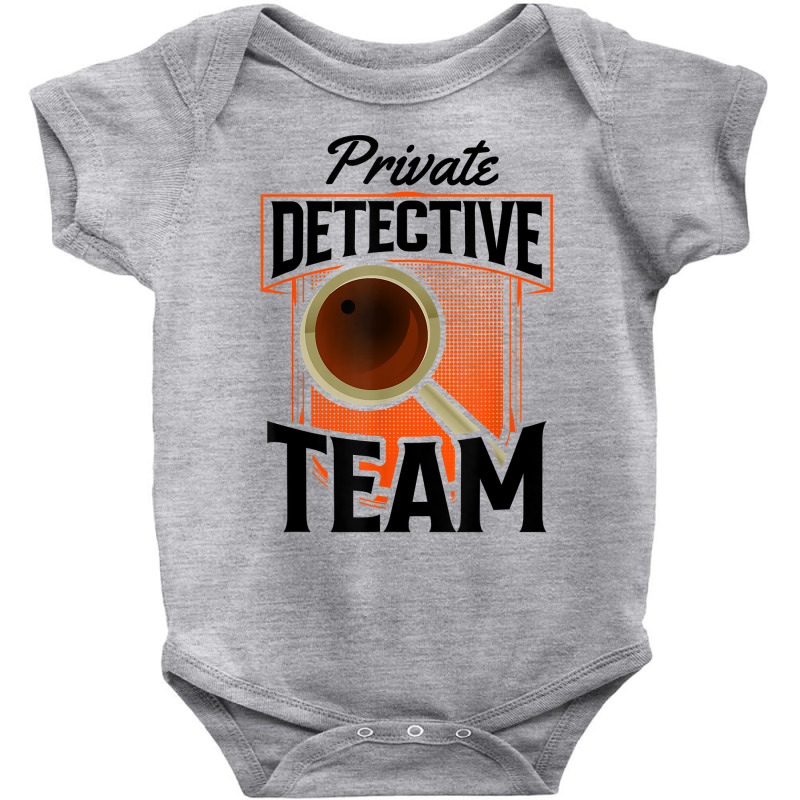 Private Detective Team Spy Investigator Investigation T Shirt Baby Bodysuit by MoczoTenleigh | Artistshot