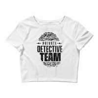 Private Detective Team Spy Investigator Observation T Shirt Crop Top | Artistshot