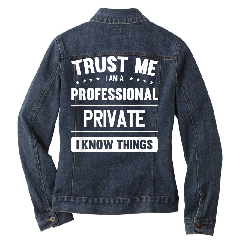 Private Idea Trust Professional Privates T Shirt Ladies Denim Jacket by AshleyPenez | Artistshot