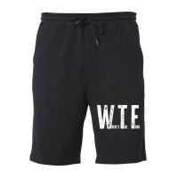 Wtf T  Shirt Wtf Where`s The Food T  Shirt Fleece Short | Artistshot