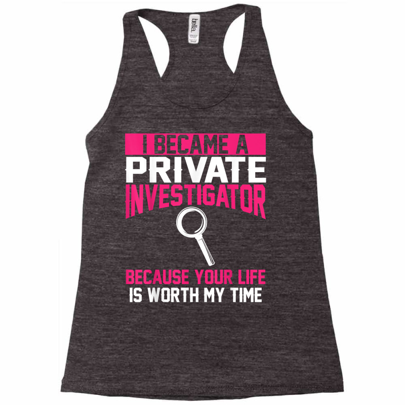 Private Investigator Apparel  Top Investigators Design T Shirt Racerback Tank by AshleyPenez | Artistshot