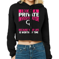 Private Investigator Apparel  Top Investigators Design T Shirt Cropped Hoodie | Artistshot