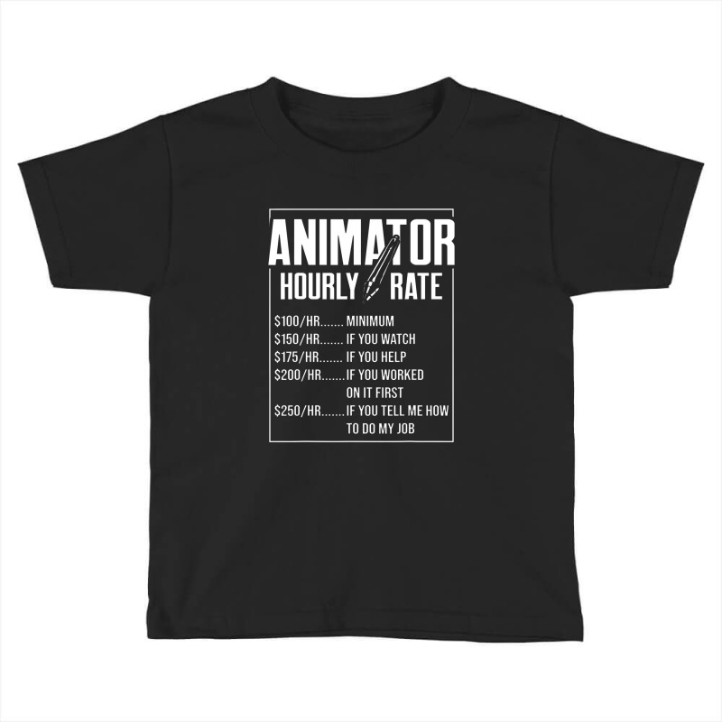 Animator Rate Animating Graphic Artist Animation Toddler T-shirt by labilsekali | Artistshot