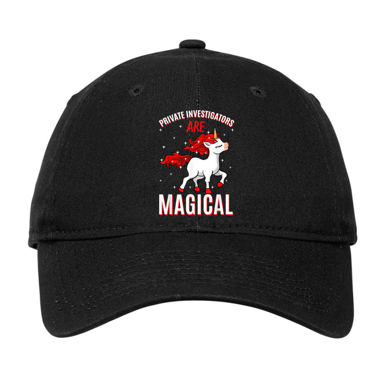 Private Investigators Are Magical Unicorn Job Pi Profession T Shirt Adjustable Cap by AshleyPenez | Artistshot