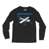 Private Pilot Aerospace Engineer How Planes Fly Engineering T Shirt Long Sleeve Shirts | Artistshot