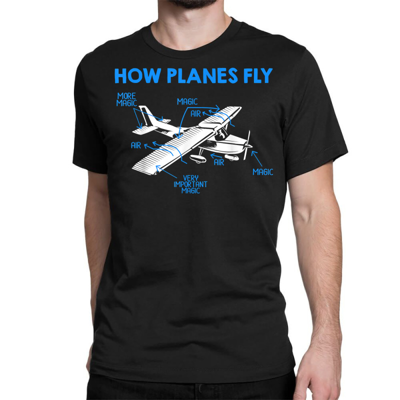 Private Pilot Aerospace Engineer How Planes Fly Engineering T Shirt Classic T-shirt by AshleyPenez | Artistshot