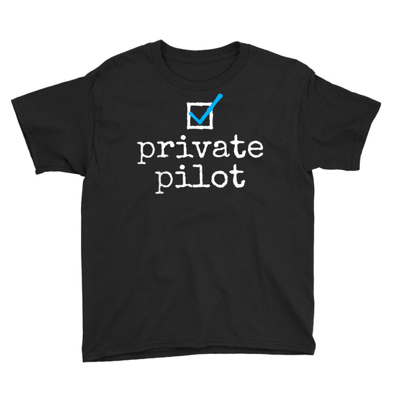 Private Pilot Aviation T Shirt Youth Tee by AshleyPenez | Artistshot