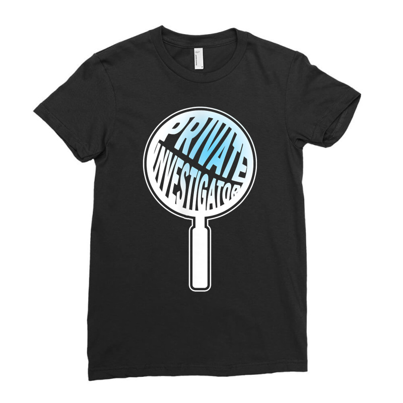 Private Investigator   Funny Inappropriate Joke Pun Punny T Shirt Ladies Fitted T-Shirt by MoczoTenleigh | Artistshot