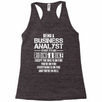 Being A Business Analyst Is Like Riding A Bike Racerback Tank | Artistshot