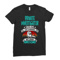 Private Investigator Saurus Like Normal T Rex Dinosaur T Shirt Ladies Fitted T-shirt | Artistshot