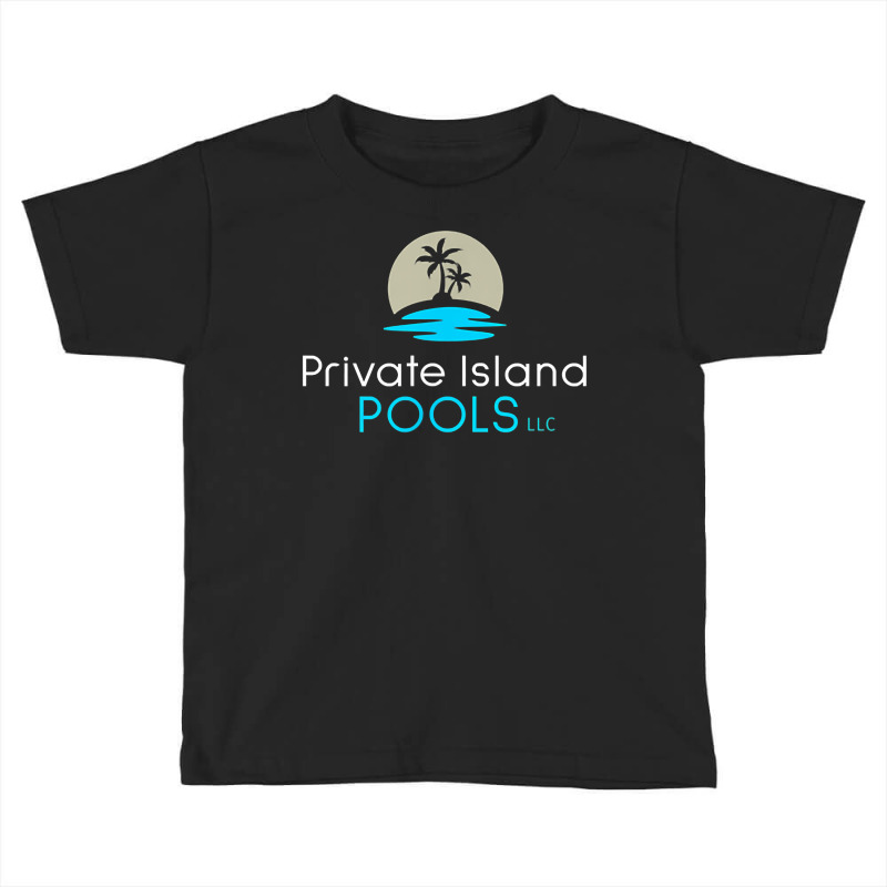 Private Island Pools Apparel T Shirt Toddler T-shirt by MoczoTenleigh | Artistshot