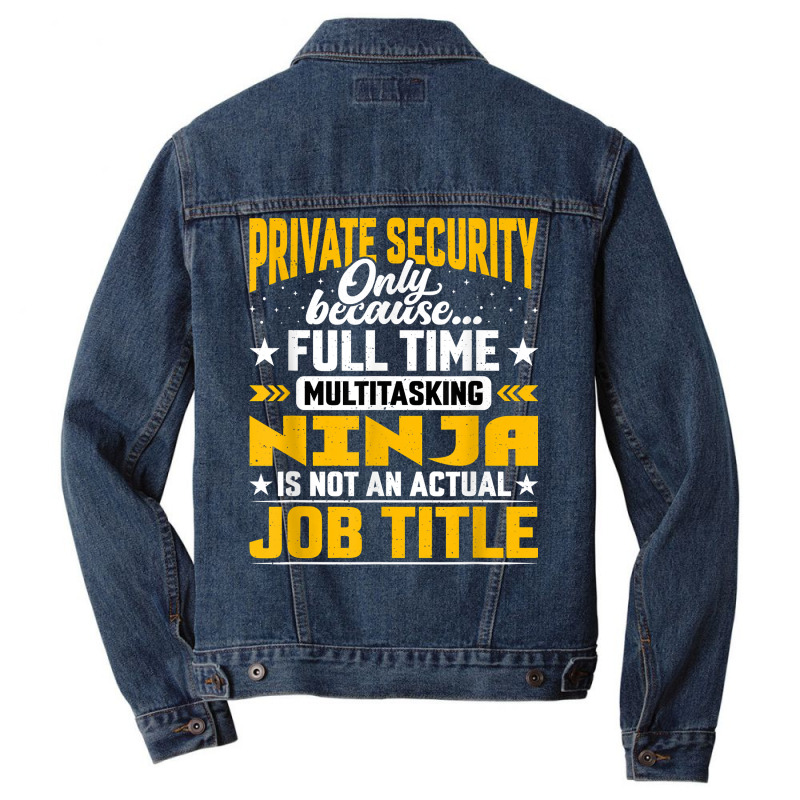 Private Security Job Title   Funny Personal Guard Security T Shirt Men Denim Jacket by MoczoTenleigh | Artistshot