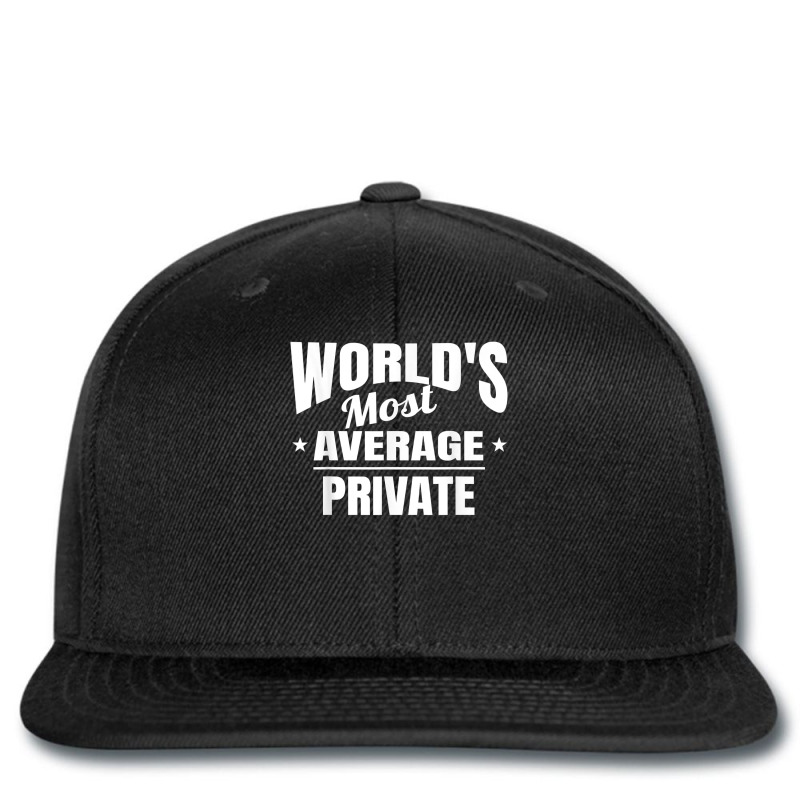 Private World's Most Average Funny Private T Shirt Printed hat by MoczoTenleigh | Artistshot