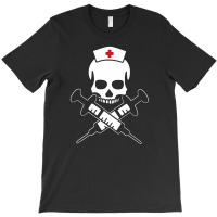 Nurse Skull Injection T-shirt | Artistshot