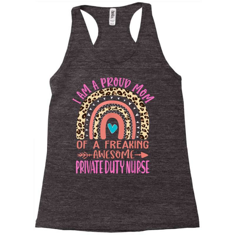 Proud Mom Of A Freaking Awesome Private Duty Nurse Mama Cute T Shirt Racerback Tank by MoczoTenleigh | Artistshot