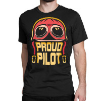 Proud Pilot Small Airplane Private Aircraft T Shirt Classic T-shirt | Artistshot