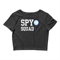 Spy Squad Private Detective Investigation Investigator T Shirt Crop Top | Artistshot