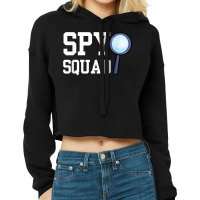 Spy Squad Private Detective Investigation Investigator T Shirt Cropped Hoodie | Artistshot