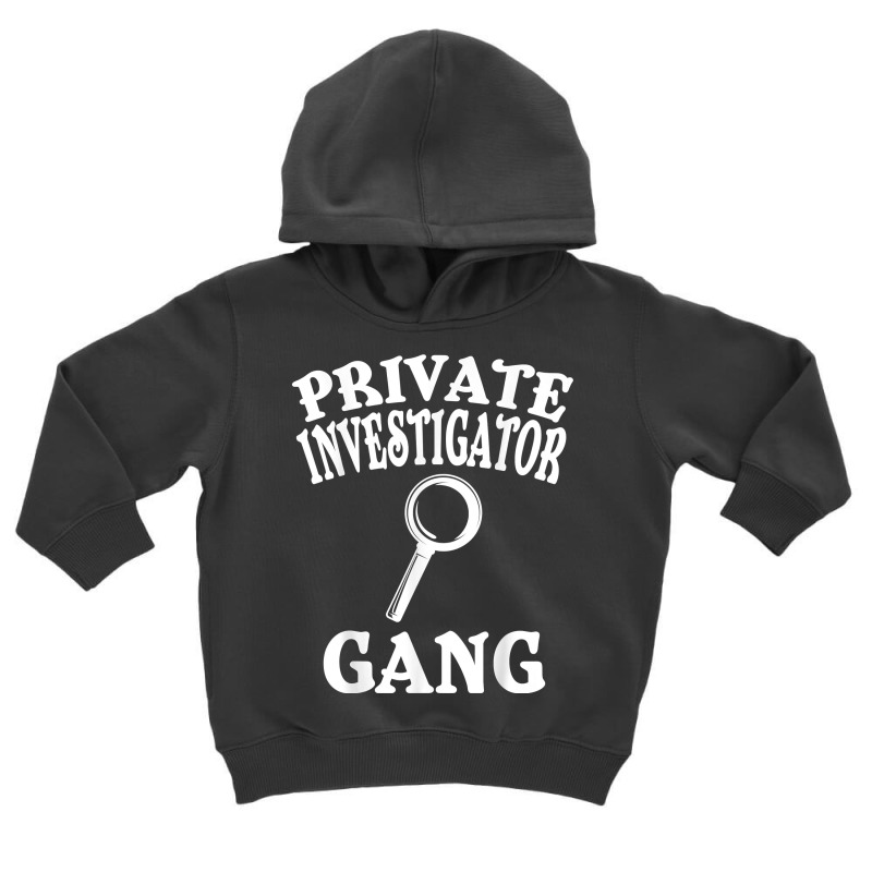 Private Investigator Apparel  Cute Investigators Design T Shirt Toddler Hoodie by SchonbergerKamile | Artistshot