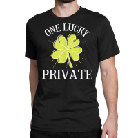 St Patricks Day Shirt Lucky Private Gift T Shirt Classic T-shirt | Artistshot