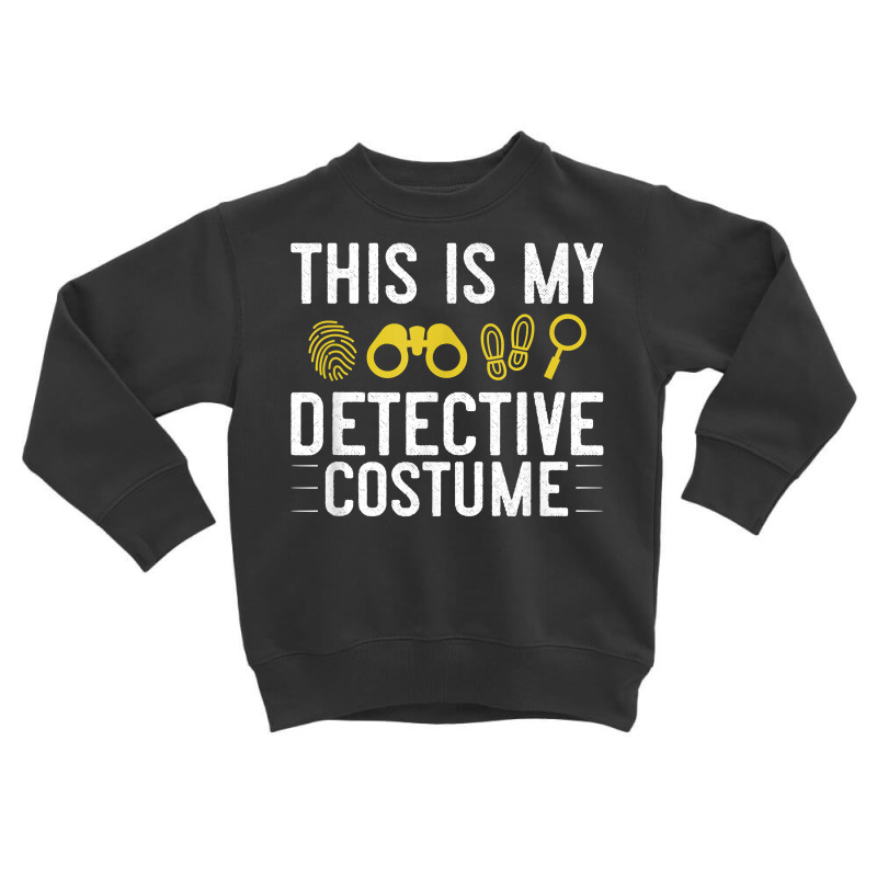 Private Investigator Detective Espionage Office Training T Shirt Toddler Sweatshirt by SchonbergerKamile | Artistshot