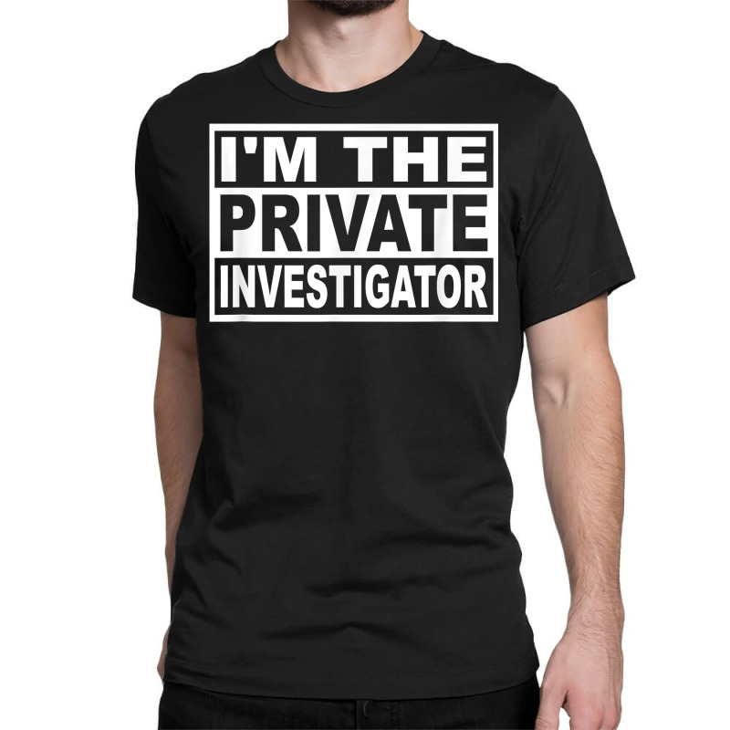 Private Investigator Square Graphic T Shirt Classic T-shirt by SchonbergerKamile | Artistshot