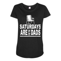 Saturdays For The Dads Daddy Funny Father's Day Cute T Shirt Maternity Scoop Neck T-shirt | Artistshot