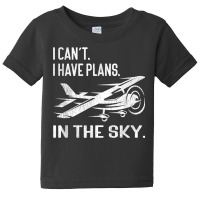 Private Pilot  I Can't I Have Plans In The Sky   Distressed T Shirt Baby Tee | Artistshot